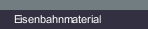 Eisenbahnmaterial